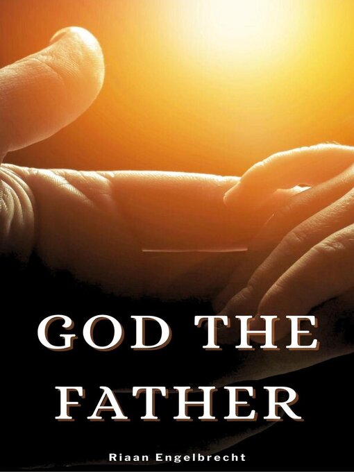 Title details for God the Father by Riaan Engelbrecht - Available